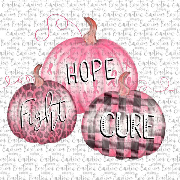 Cancer: Fight - Hope - Cure - Pink Pumpkins