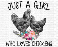 Just a Girl Who Loves Chickens