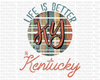 Life Is Better In Kentucky