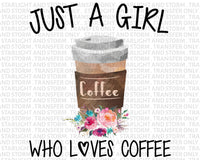 Just a Girl Who Loves Coffee #2