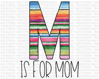 M is for Mom Serape