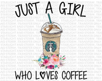 Just a Girl Who Loves Coffee #1