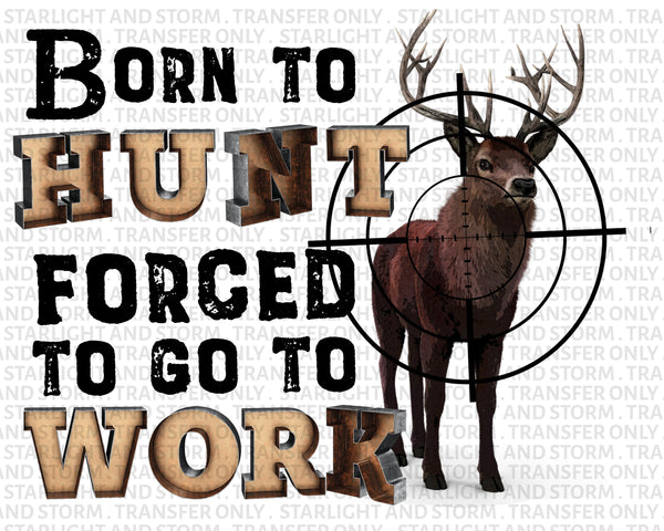 Born To Hunt Outdoor