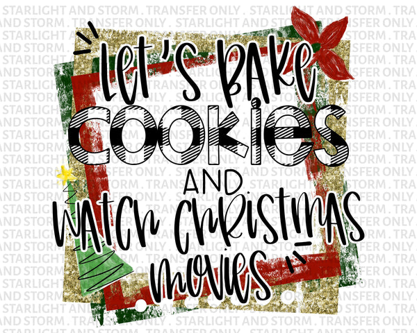 Bake Cookies And Watch Christmas Movies